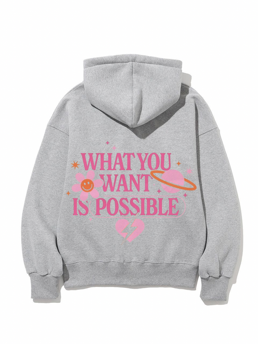 What You Want Is Possible