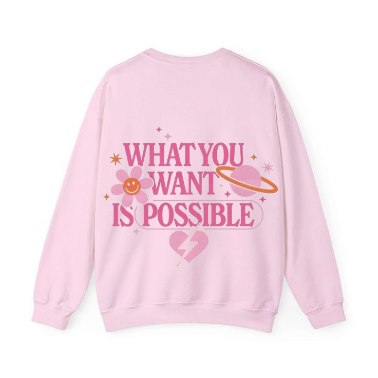 What You Want Is Possible