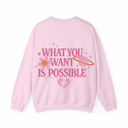 What You Want Is Possible