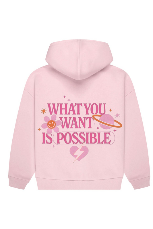 What You Want Is Possible