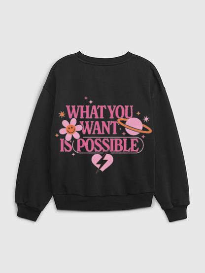 What You Want Is Possible