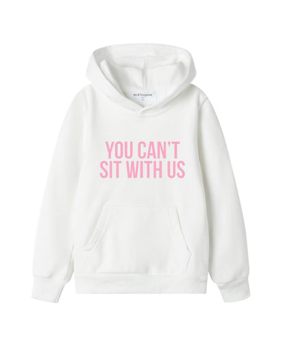 You Can't Sit With Us