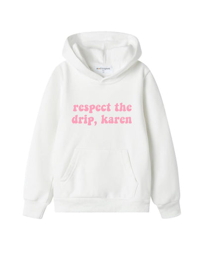 Respect The Drip, Karen