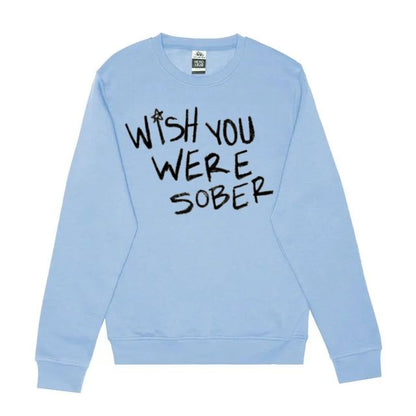 Wish You Were Sober