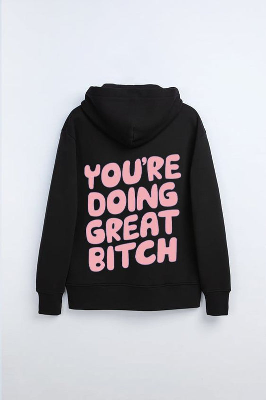 You're Doing Great Bitch