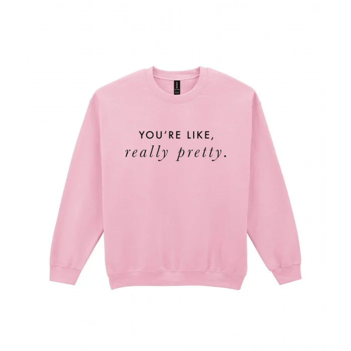 You're Really Pretty