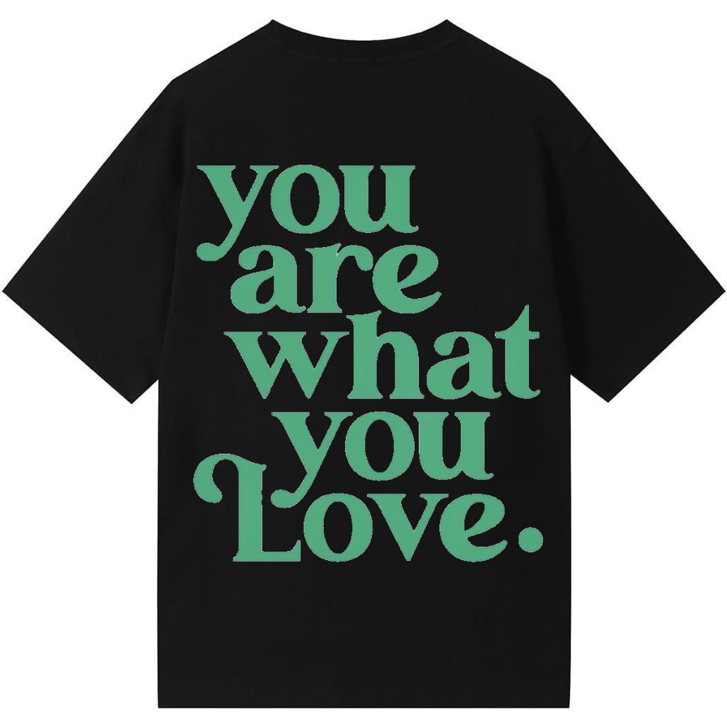 You Are What You Love