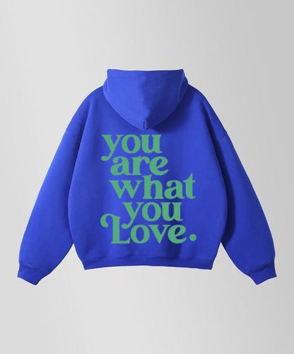 You Are What You Love