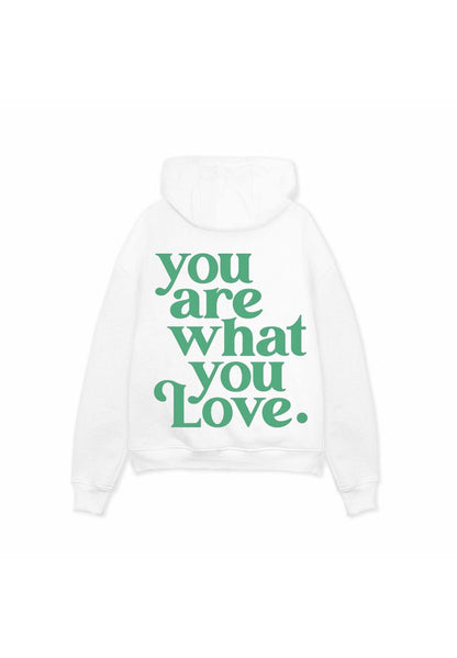 You Are What You Love