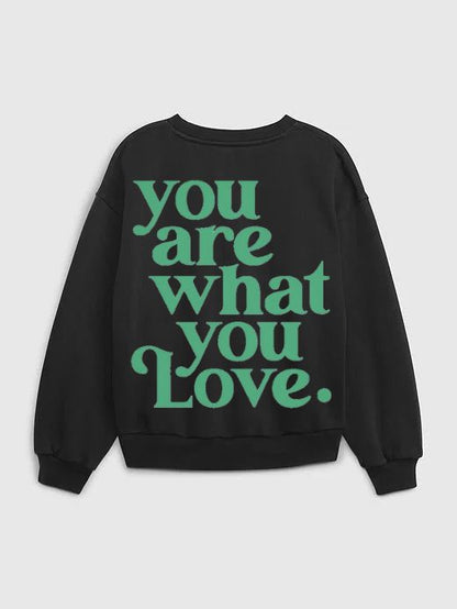 You Are What You Love