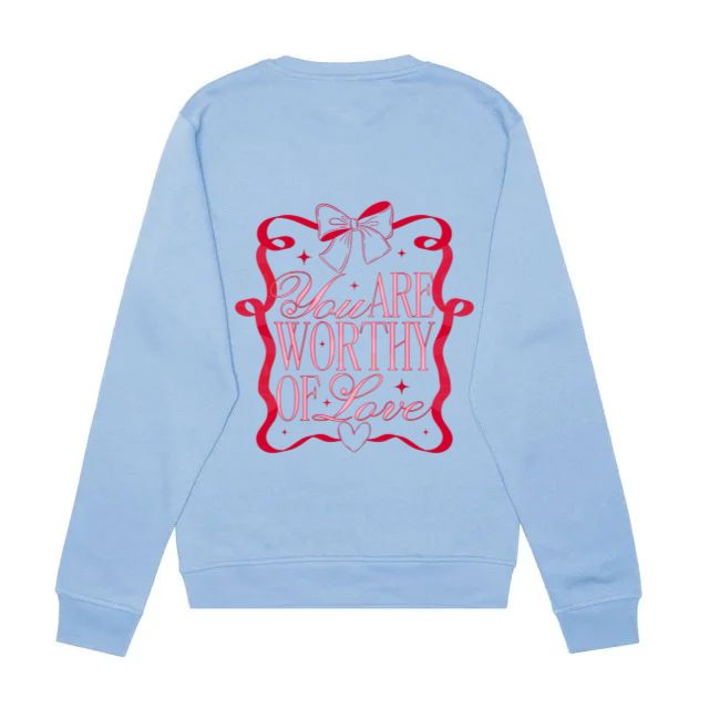 You Are Worthy Of Love