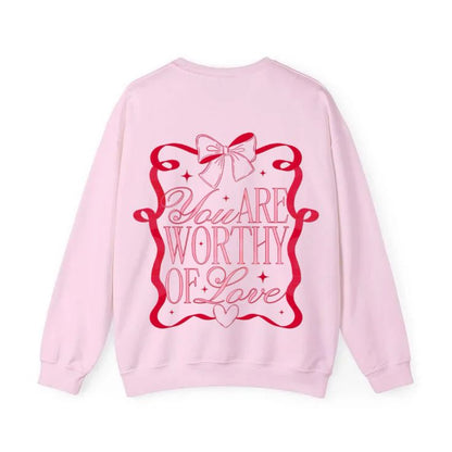 You Are Worthy Of Love