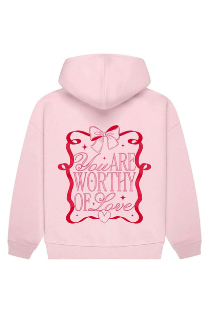 You Are Worthy Of Love