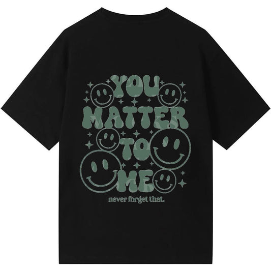 You Matter To Me