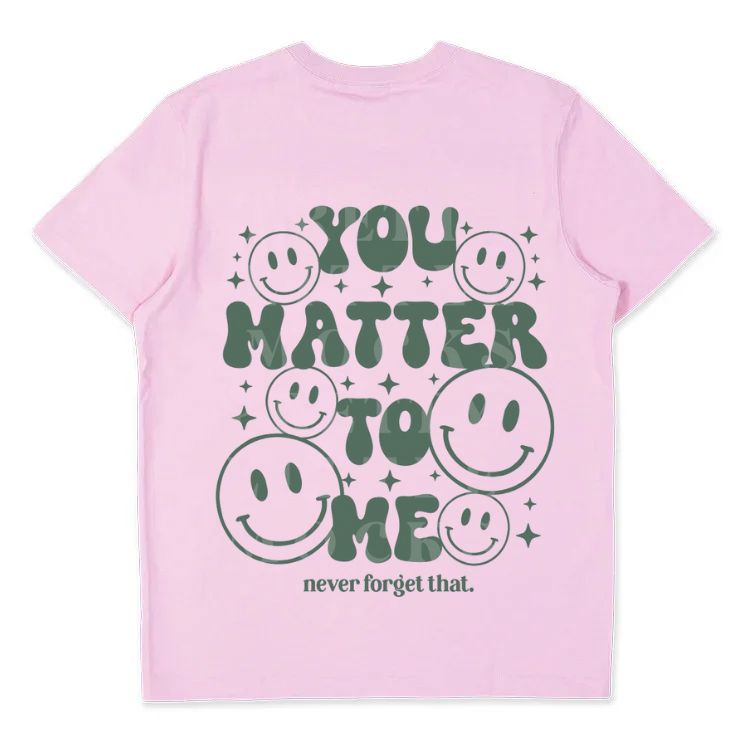 You Matter To Me